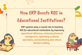 How ERP Boosts ROI in Educational Institutions